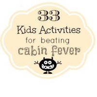 33 kids activities to beat cabin fever. by NellieBellie