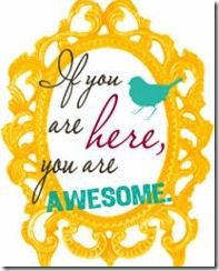 Ifyouarehereyouareawesome-1