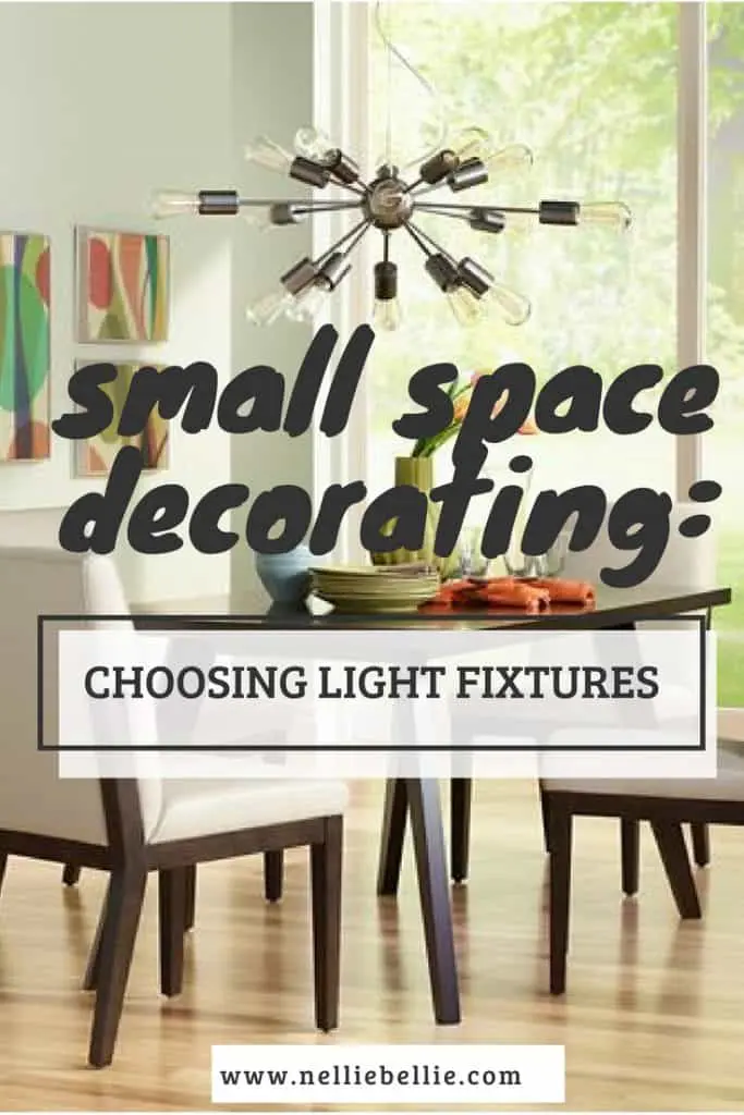 Choosing the right light fixtures can make a huge impact on a small space. Tips and tricks to sifting through the options!