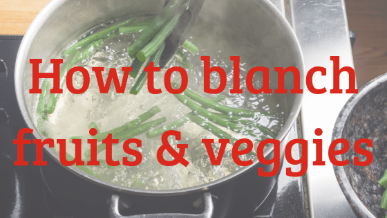 Janel Hutton from NellieBellie shows you how to blanch fruits and veggies