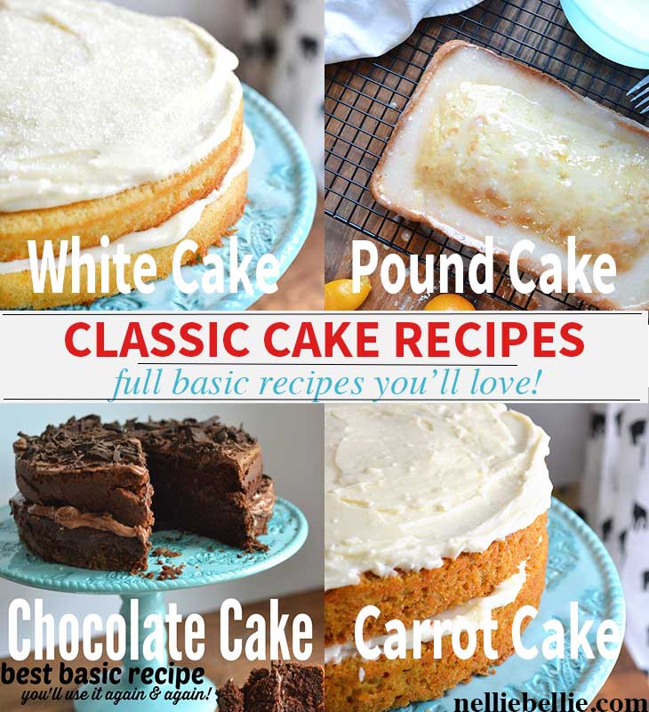 A collection of classic basic cake recipes with the full recipes for white cake, chocolate cake, pound cake, and carrot cake. More cakes being added often. | nelliebellie.com