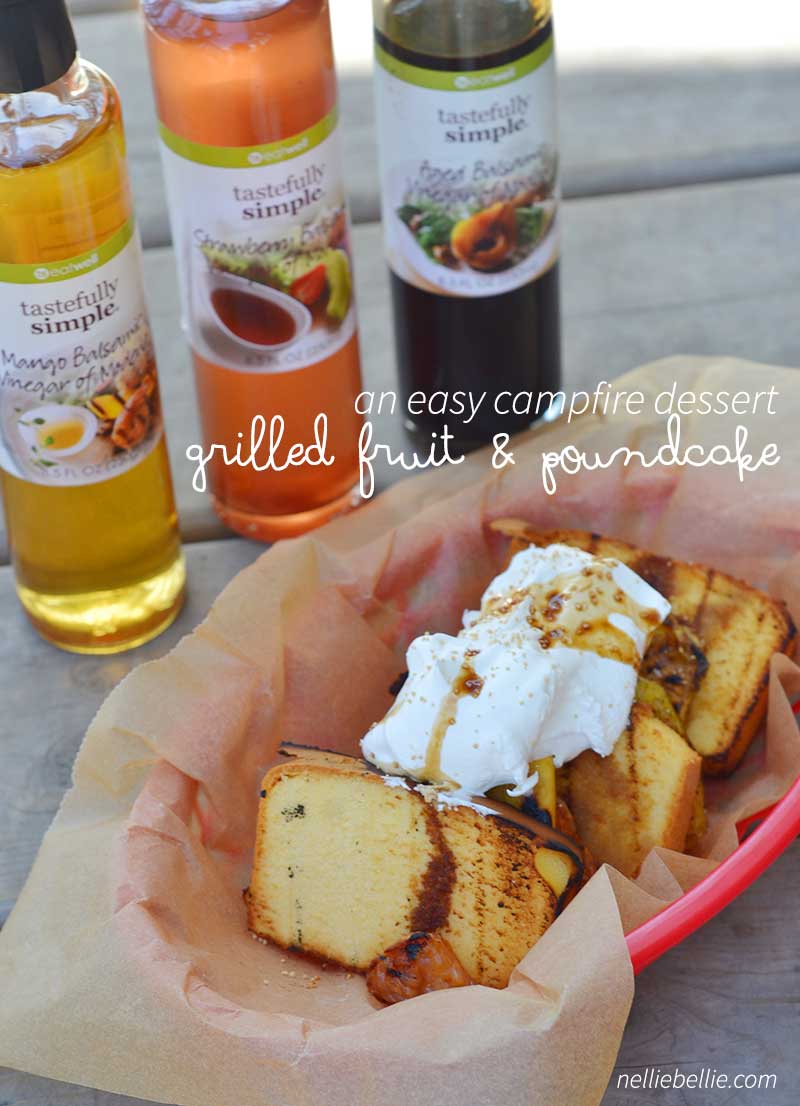 Grilled fruit and poundcake is an easy, delicious campfire dessert. Use balsamic vinegars as a marinade to bring out the flavor in the fruit!