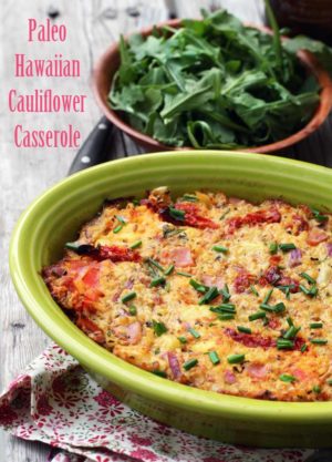 Paleo Hawaiian Cauliflower Casserole