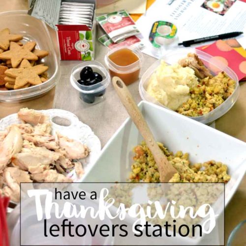 Create a Thanksgiving Leftover station after the main meal for guests to take home their favorites!