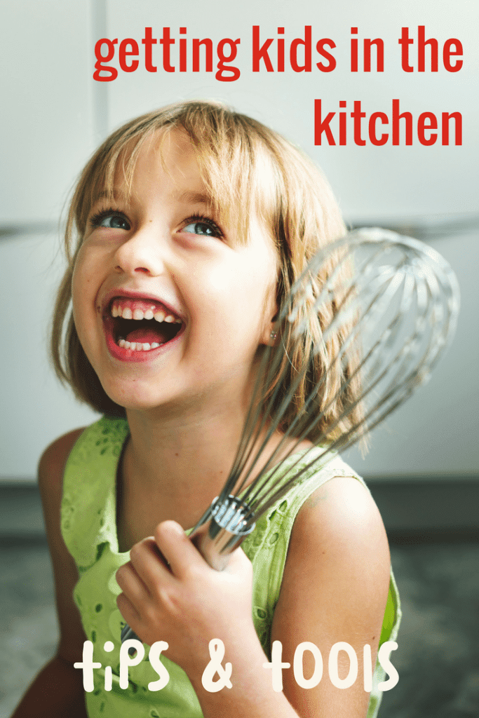 tips and tools for getting kids in the kitchen making and baking and learning!