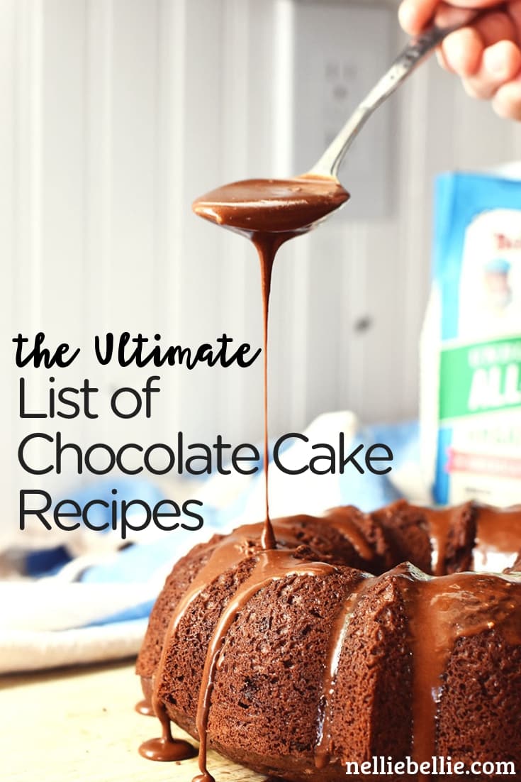 the ultimate list of chocolate cake recipes on the internet.