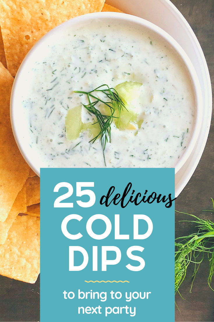 25 of our favorite cold dips perfect for bringing to parties and summer gatherings! The best picnic food around! #dip #cold