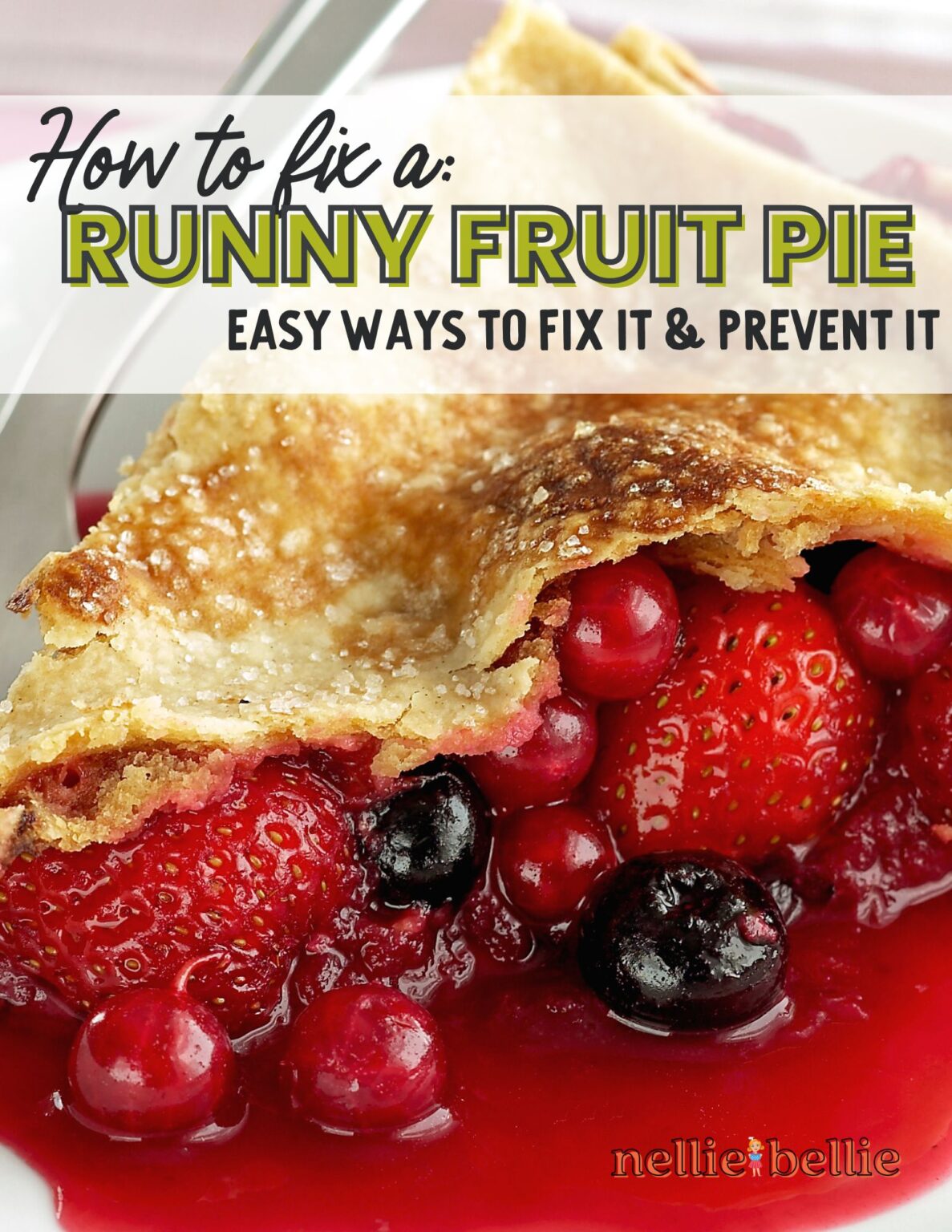 Fix a Runny Fruit Pie Why it Happens, and Easy Ways to Fix It. ⋆