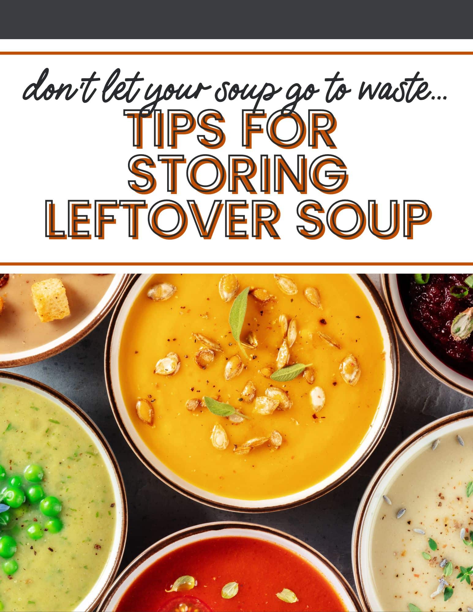 Top Tips for Storing leftover Soup ⋆ NellieBellie